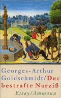 Georges-Arthur Goldschmidt: Der bestrafte Narziß