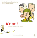 Katharina Mahrenholtz und Dawn Parisi: Krimi!