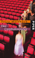 Petra Morsbach: 'Der Cembalospieler'