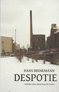 Hans Brinkmann: 'Despotie' (2013)