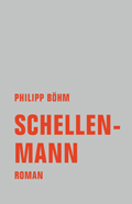 Philipp Böhm: Schellenmann