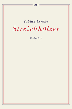 Fabian Lenthe: Streichhölzer