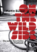 Martin Büsser: 'On the Wild Side' (2004/2013)