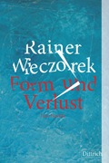Rainer Wieczorek: Form und Verlust